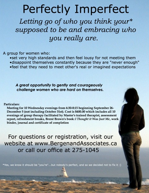 Perfect Imperfect is a group in Winnipeg for women struggling with low self esteem and perfectionism